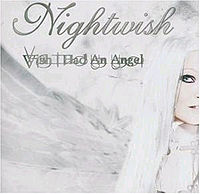 Wish I Had an Angel (2004)